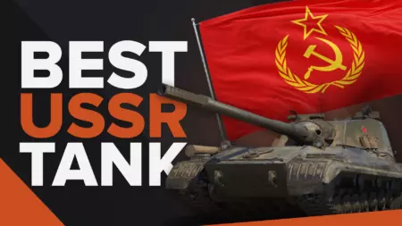 Best USSR Tanks In World Of Tanks [Ranked]