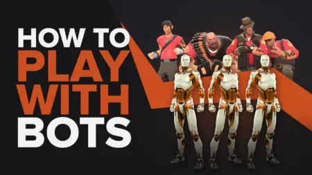 How to Play with Bots in Team Fortress 2