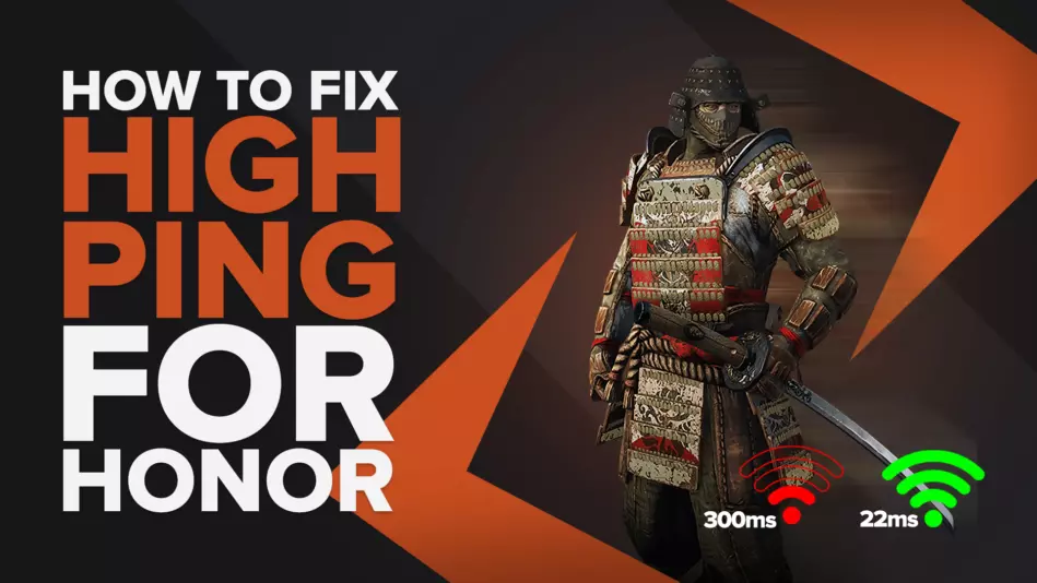 How to fix your High Ping in For Honor in a few clicks [Solved]