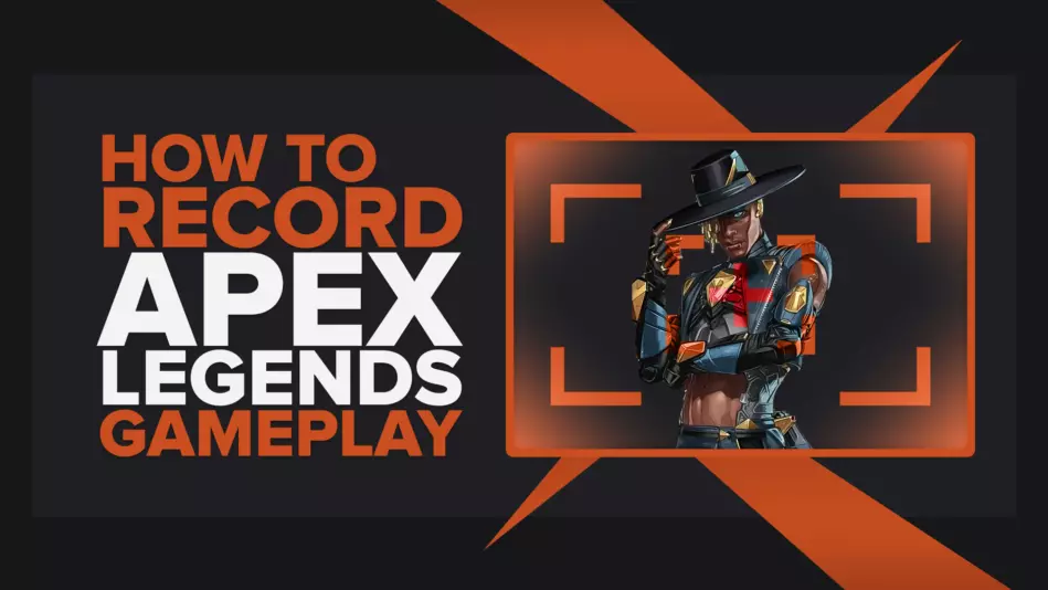 How To Easily Record Apex Legends Gameplay And Clips