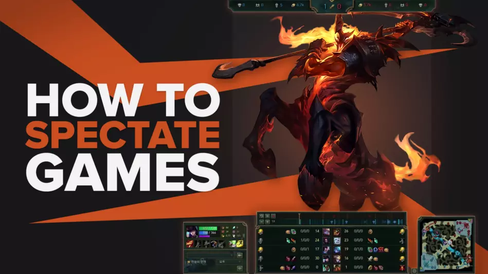 The Best Guide About How to Spectate Games in LoL