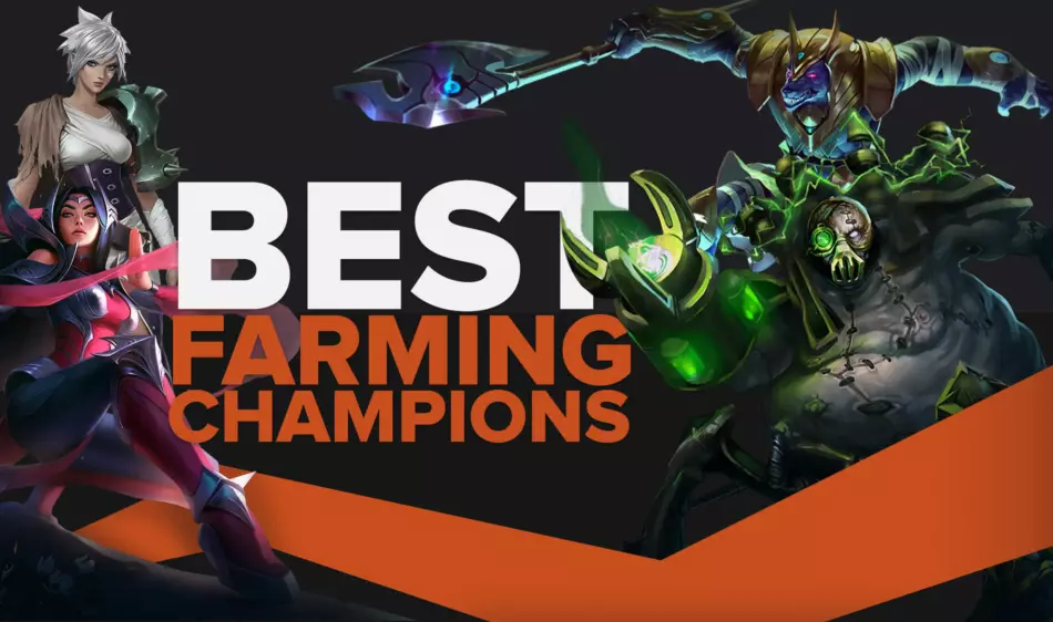 Best Farming Champions in League of Legends