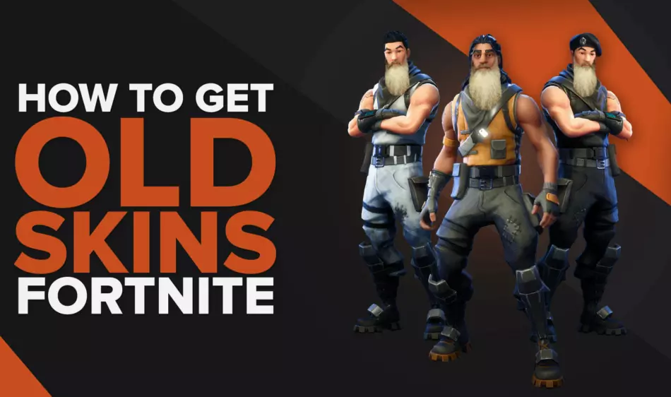 How To Get Old Skins In Fortnite