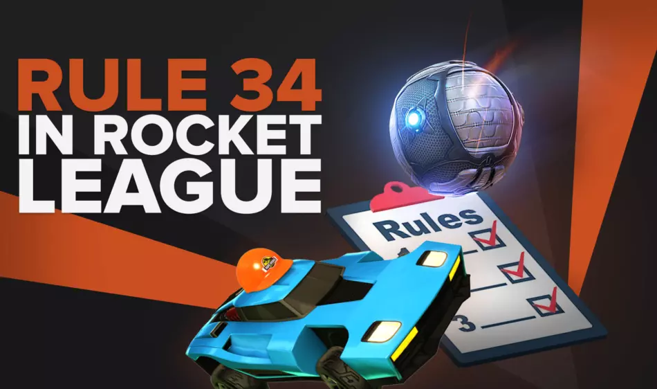 What Is Rocket League Rule 34 - And Why You May Be Better Now Knowing