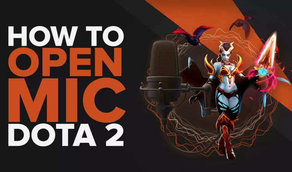 How to Open Your Mic in Dota 2 [Solved]