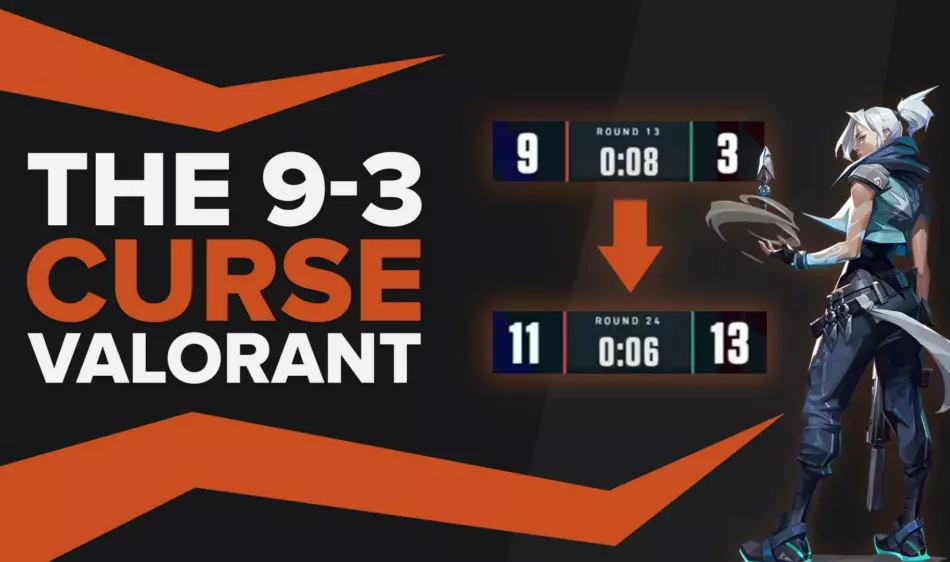 What is 9-3 curse in Valorant?