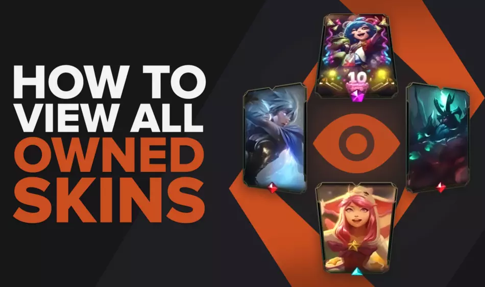 How to see all owned skins in League of Legends?
