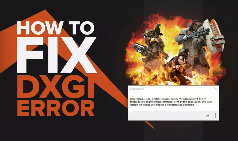 How To Fix Apex Legends DXGI Error Device Hung