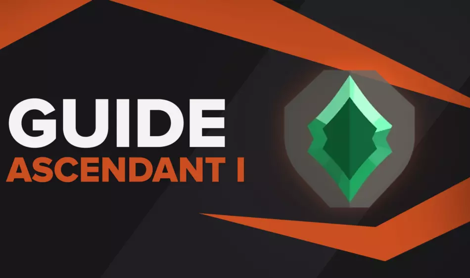 Ascendant 1 Valorant Rank | All You Need To Know