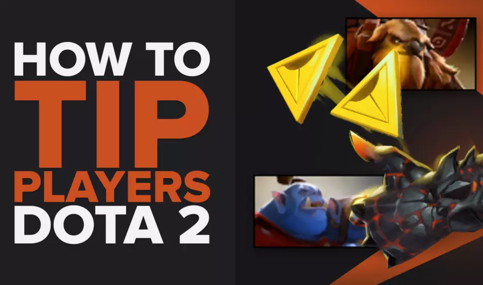 How and When To Tip Players in Dota 2 (Ultimate Guide)