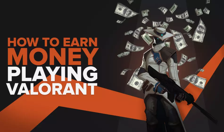 How To Earn Money Playing Valorant (5 Legit Ways)