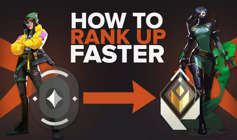 How to Rank Up Fast Valorant: Complete Guide