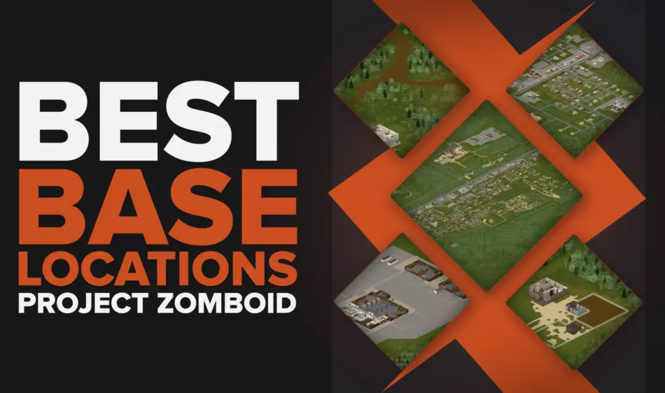 Best Base Locations in Project Zomboid To Survive Longer