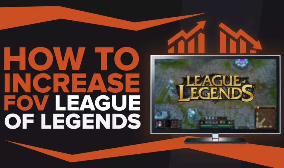 How to Increase FoV in League of Legends Easily