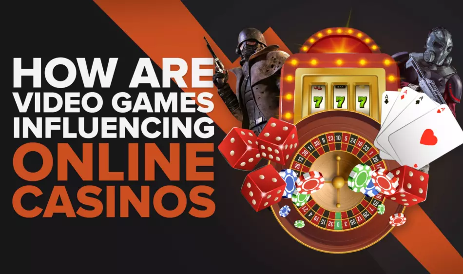 How Video Games Are Influencing Online Casino Games?