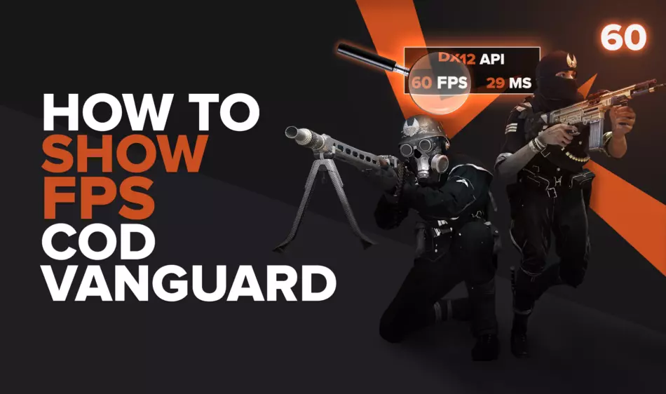 How to show FPS in Call of Duty Vanguard in a few clicks?