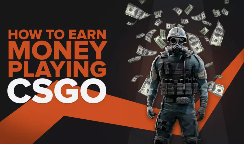 How To Earn Money Playing CS:GO [7 Legit Methods]