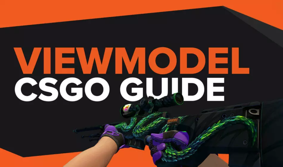Ultimate CS:GO Viewmodel Guide