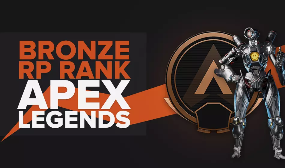 Is Bronze in Apex Legends good? How much RP do you need? Everything you need to know about this rank!