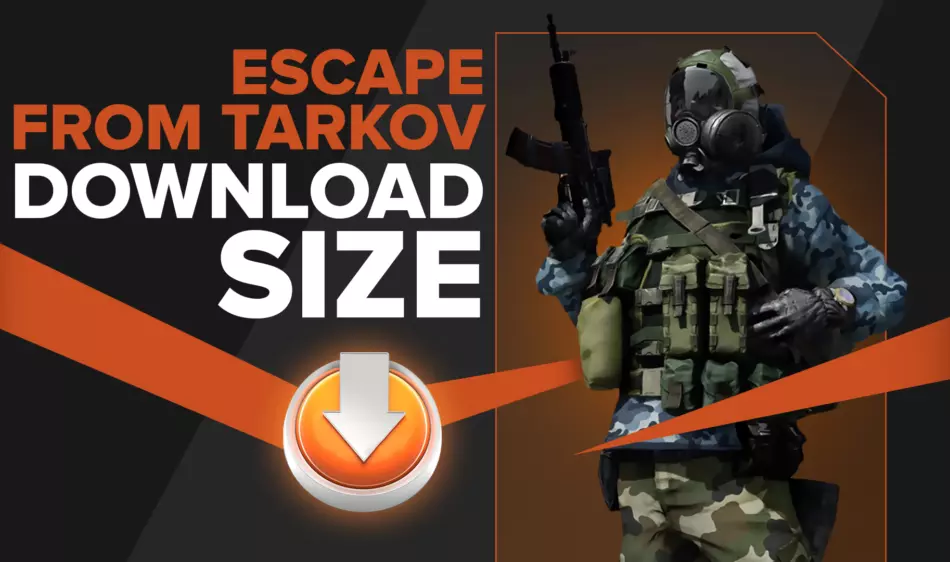Escape From Tarkov File Size [Latest Update]