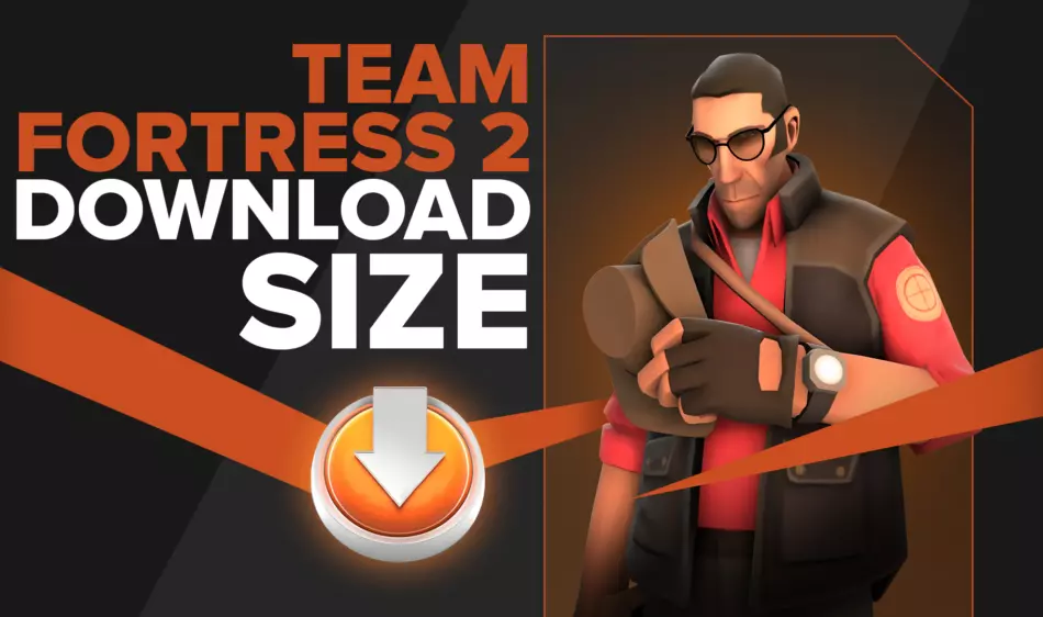 Team Fortress 2 Download Size For All Platforms [Up-to-date Version]