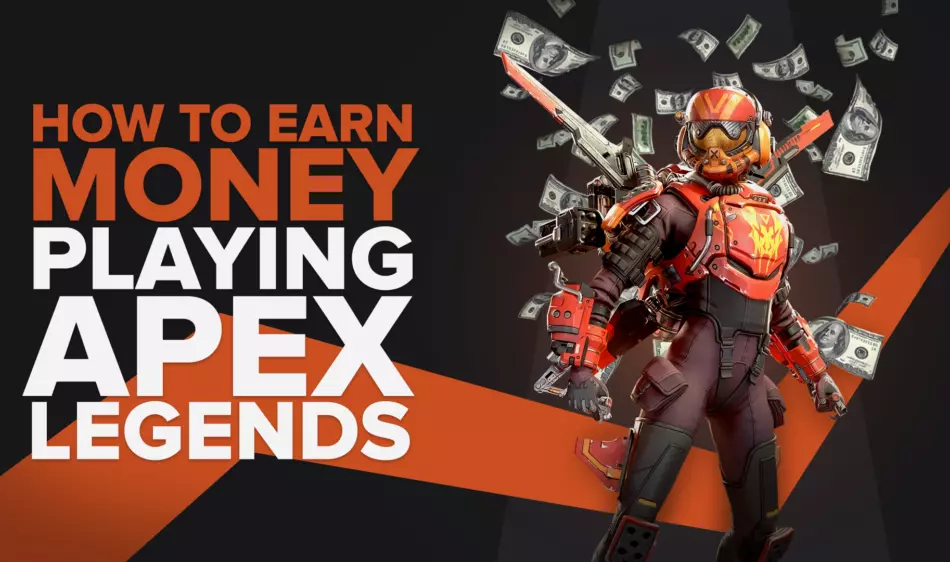 How To Earn Money Playing Apex Legends (4 Legit Ways)
