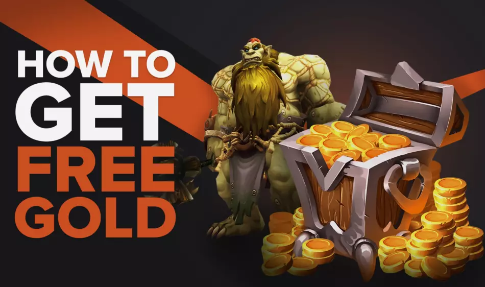 How To Get Free Gold In World Of Warcraft