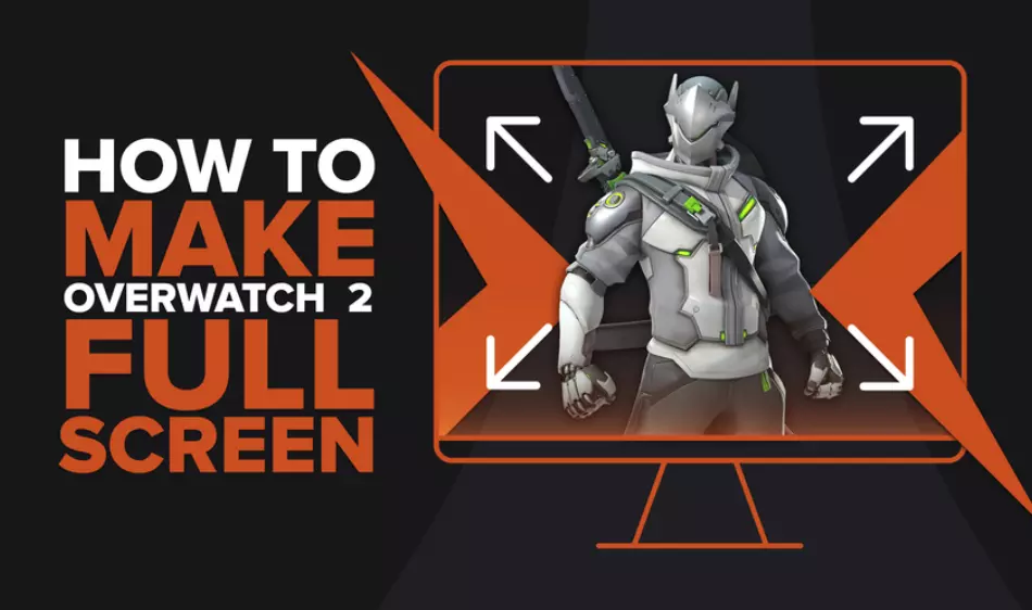How to make Overwatch 2 fullscreen? [Quick Fix]