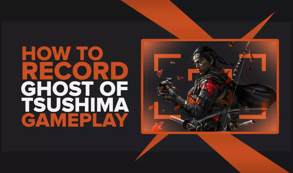 How To Easily Record Ghost Of Tsushima Gameplay And Clips