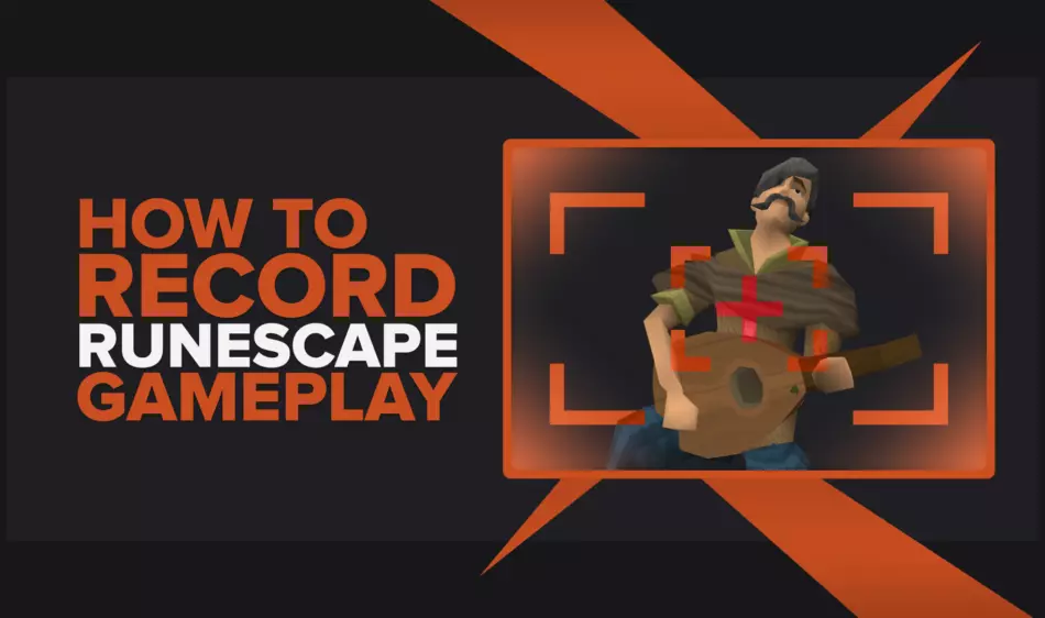 How To Easily Record RuneScape Gameplay And Clips