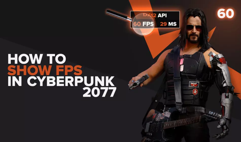 How to show your FPS in Cyberpunk 2077 in a few clicks