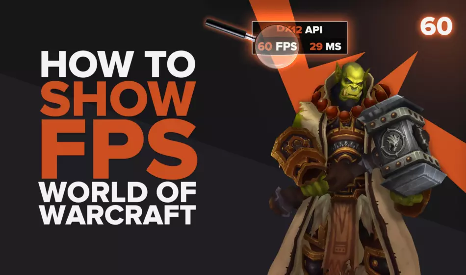 How to show your FPS in World of Warcraft in a few clicks (Every WOW Version)