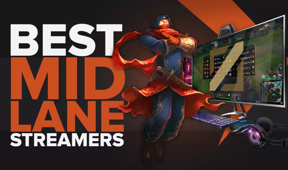 Best League of Legends Mid Lane Streamers to Watch
