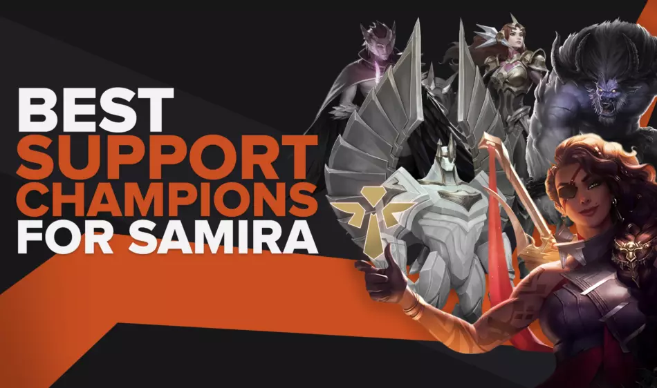 The Best Support Champions For Samira