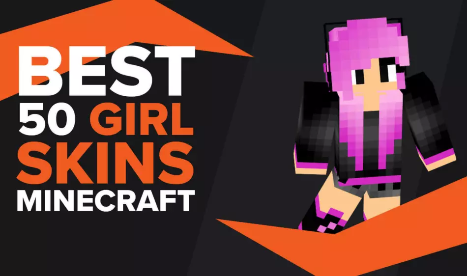 Best Girl Skins In Minecraft