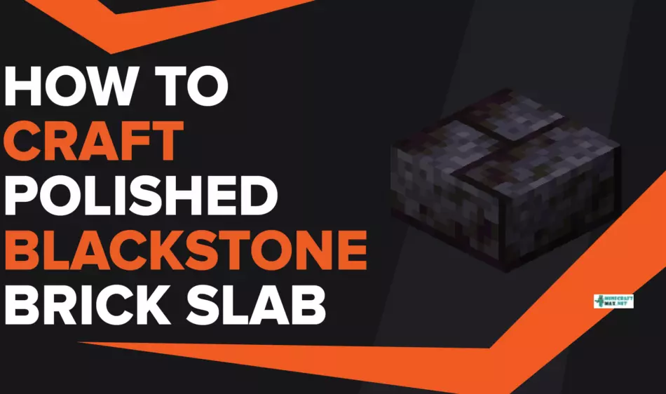 How To Make Polished Blackstone Brick Slab In Minecraft