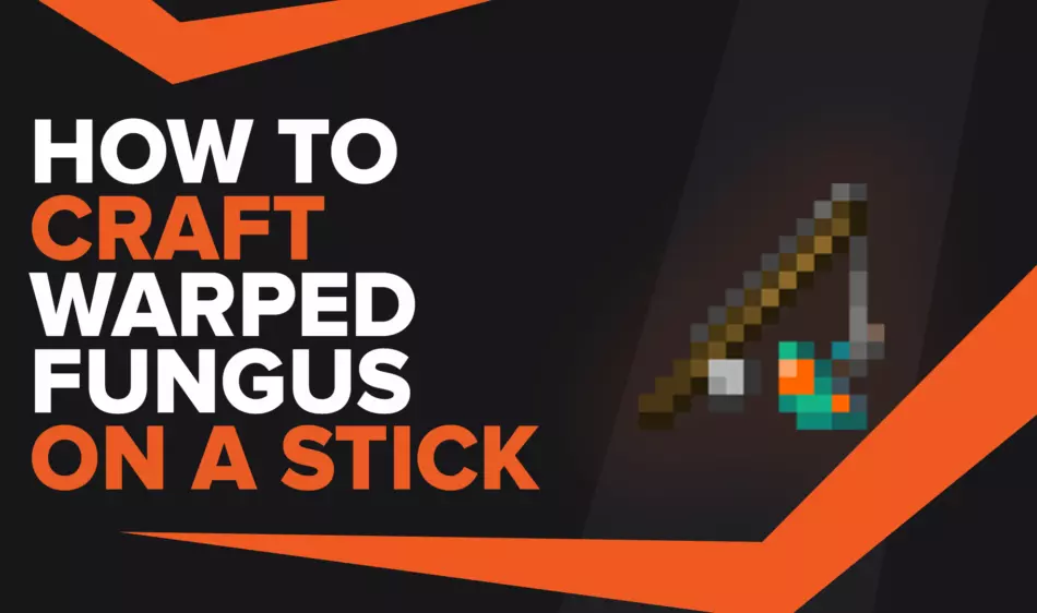 How To Make Warped Fungus On A Stick In Minecraft