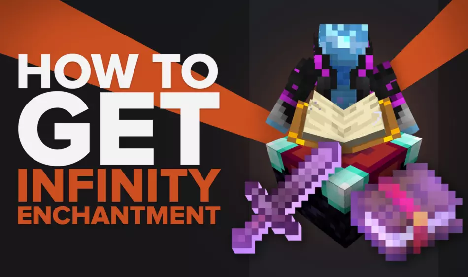 How to Get the Infinity Enchantment Minecraft