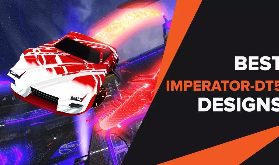 Best Imperator DT5 Designs That Will Make Everyone Envious in Rocket League