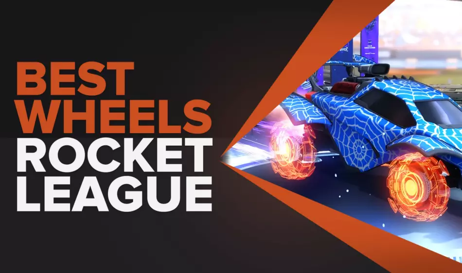 The Best Wheels In Rocket League To Impress Your Friends