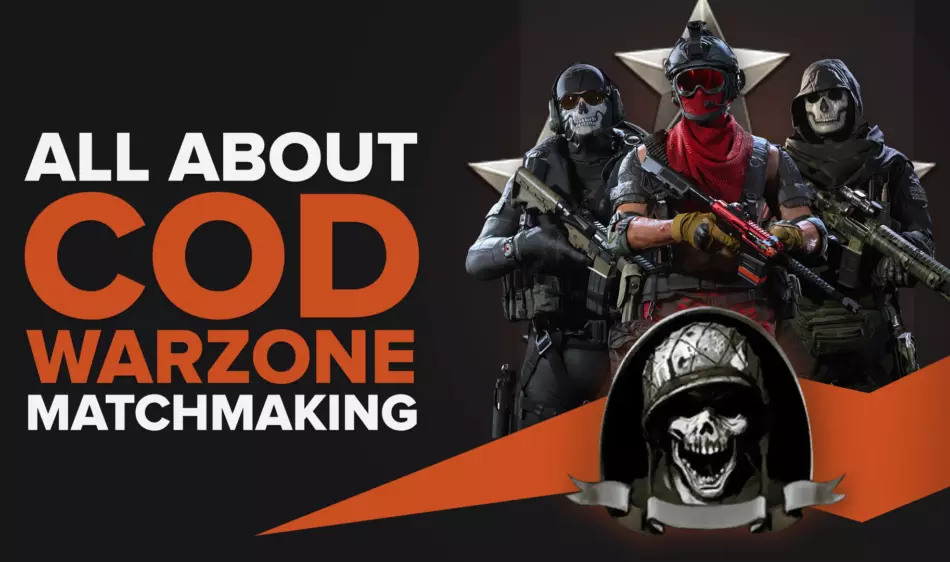 How Does Call Of Duty Warzone Matchmaking Work?