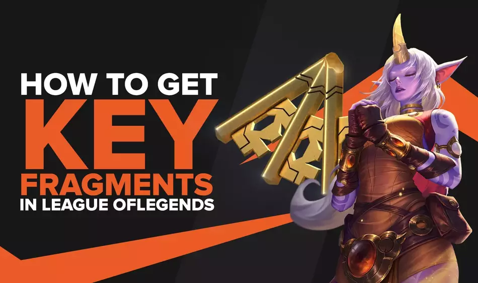 How to Get Key Fragments Easy and Fast in League of Legends