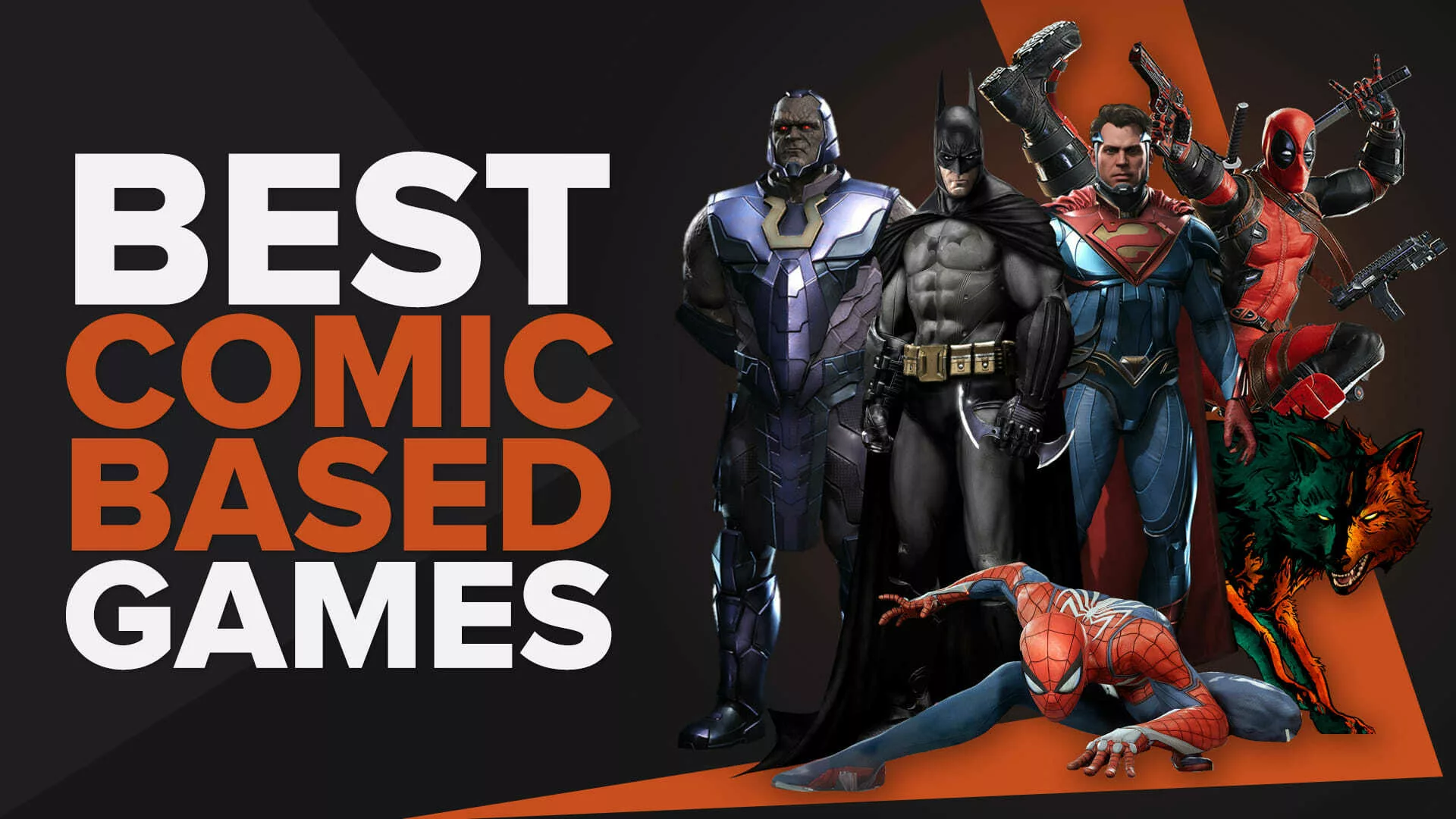 The Top 10 Best Video Games Based On Comics