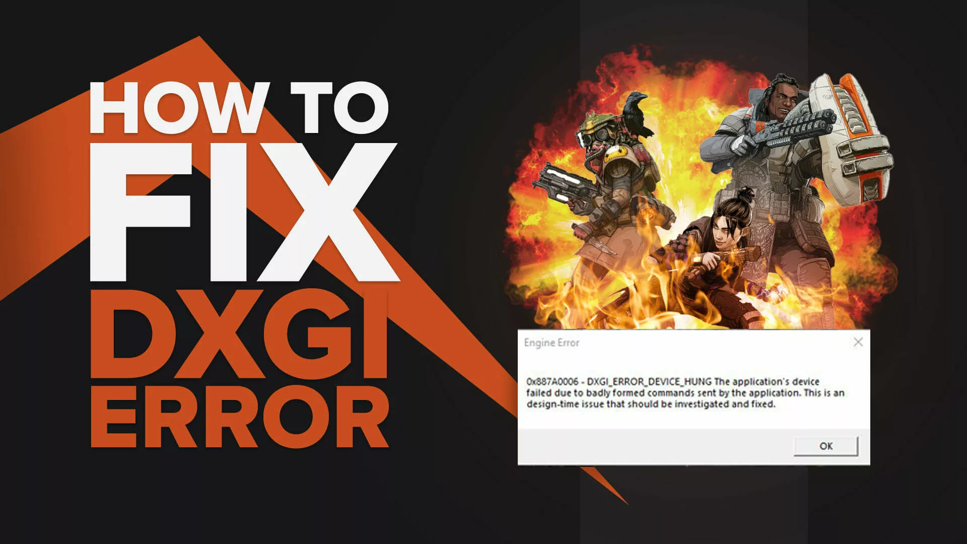 How To Fix Apex Legends DXGI Error Device Hung