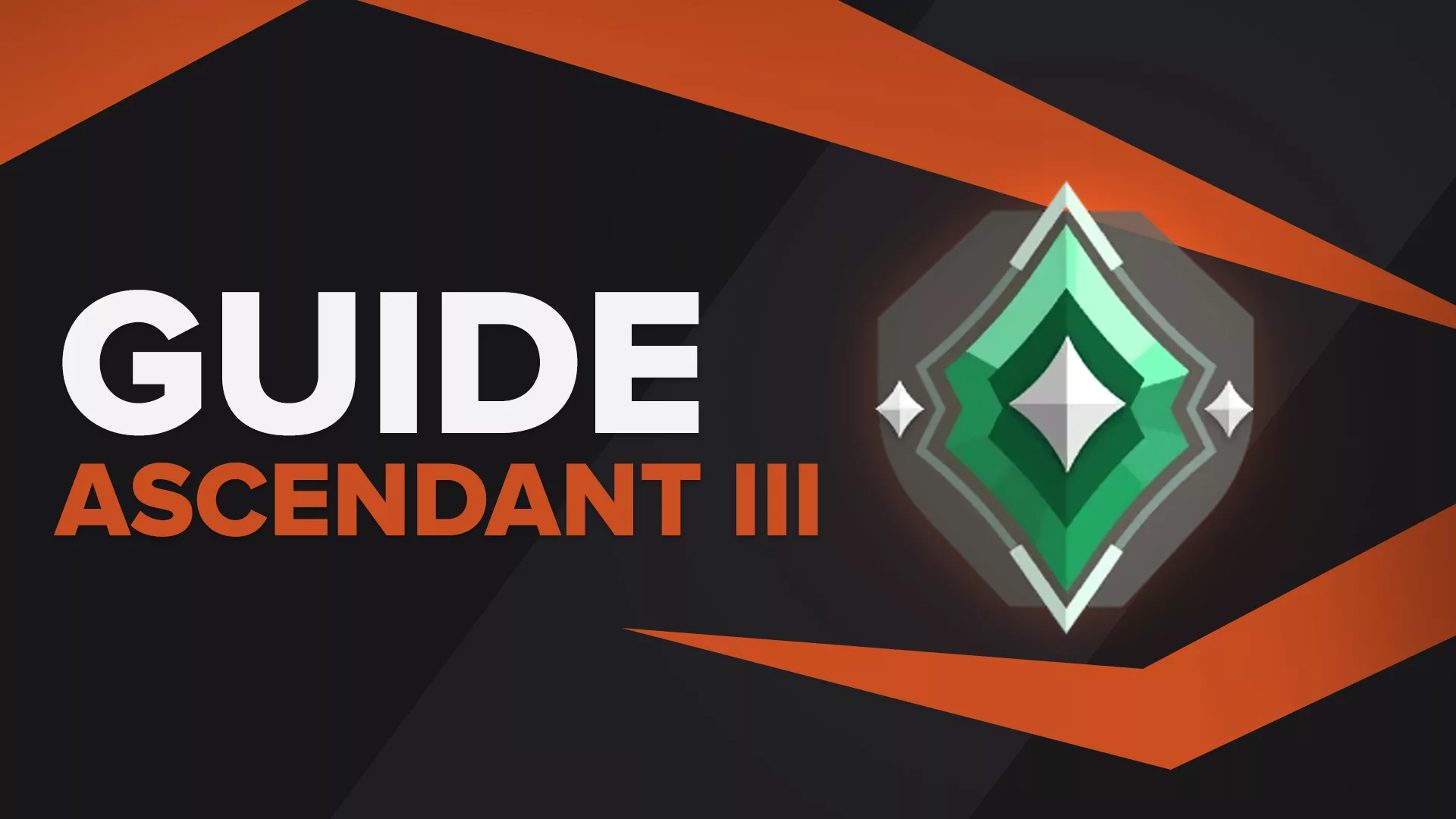 Ascendant 3 Valorant Rank | All You Need To Know