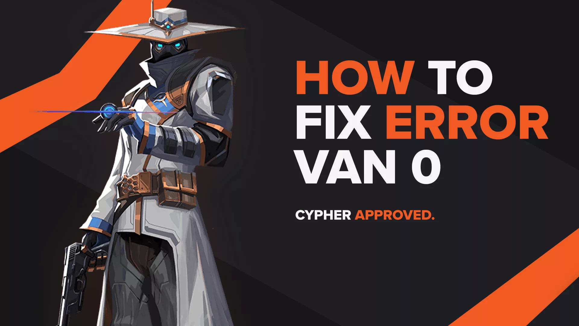Valorant Error Code VAN 0: How to Fix It
