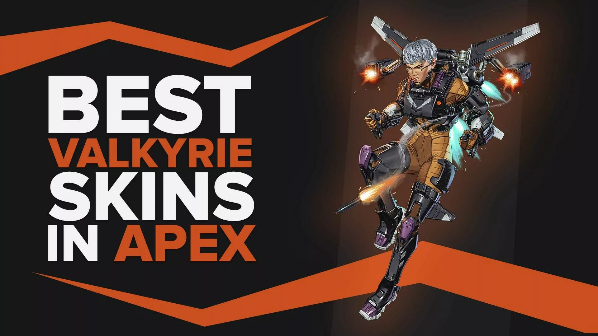 Best Valkyrie Skins in Apex Legends You Will Love