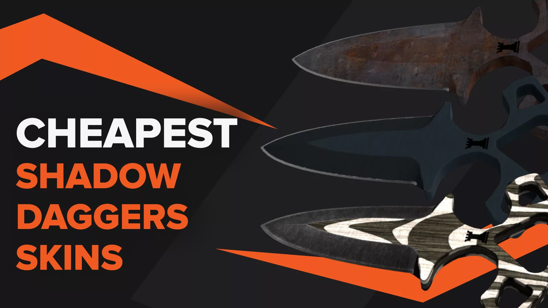 Cheapest Shadow Daggers Skins in CSGO