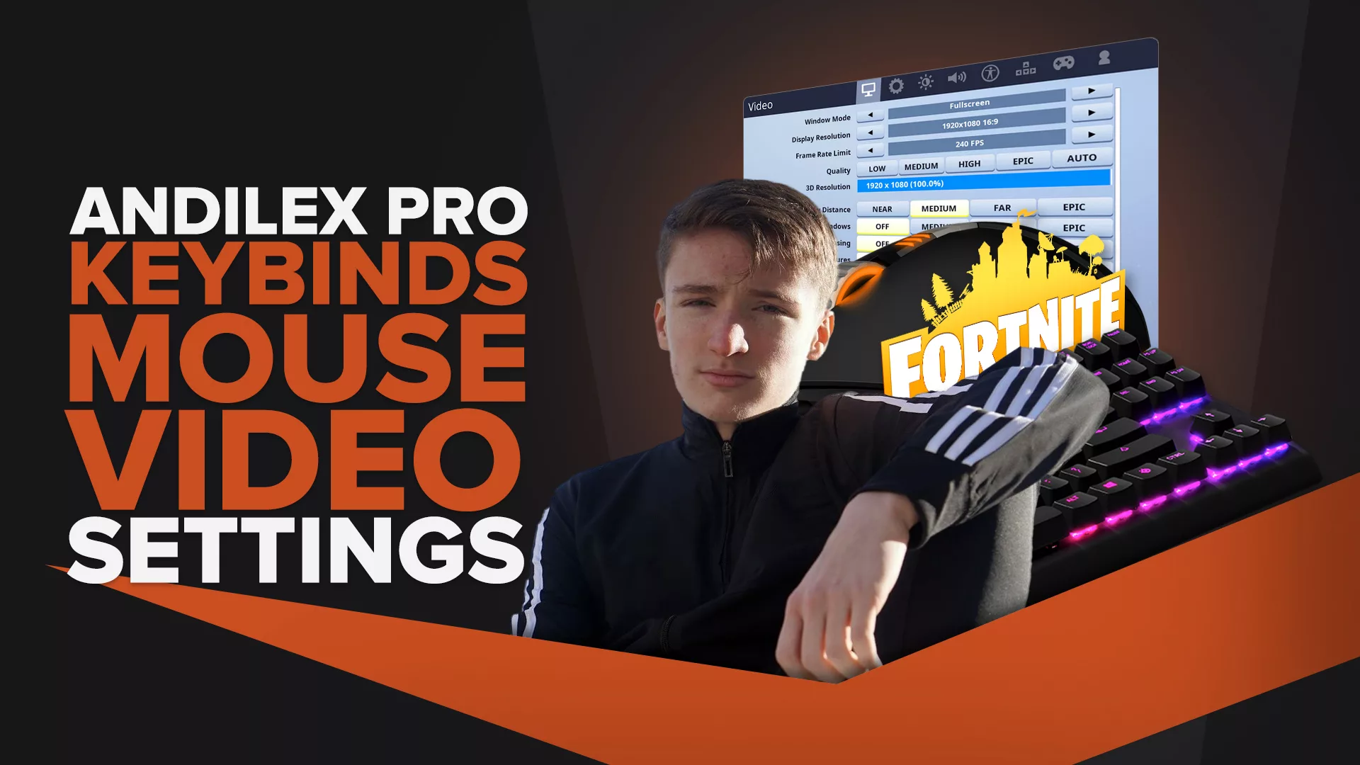 Andilex | Keybinds, Mouse, Video Pro Fornite Settings