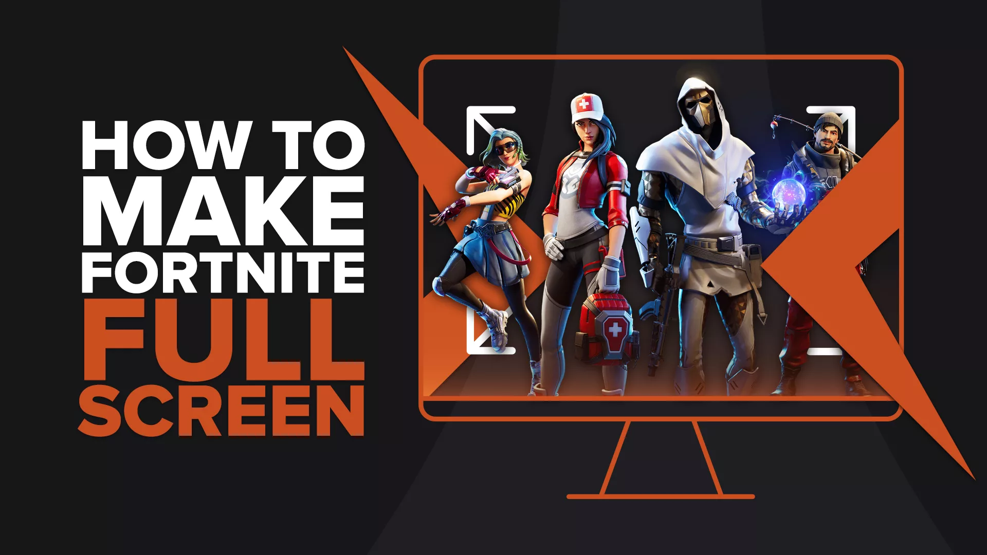 How To Make Fortnite Full Screen